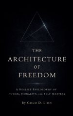 The Architecture of Freedom