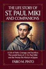 THE LIFE STORY OF ST. PAUL MIKI AND COMPANIONS