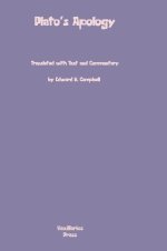 Plato's Apology: Translated with Text and Commentary