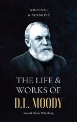 The Life & Works Of D.L. Moody Vol. II