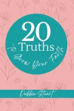 20 Truths to Grow Your Faith