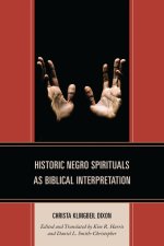 Historic Negro Spirituals as Biblical Interpretation