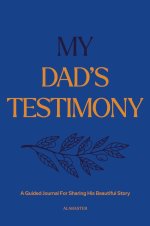 My Dad's Testimony (Paperback)