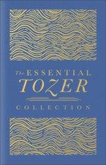 The Essential Tozer Collection