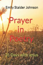 Prayer in Poetry: 31 Days with Jesus