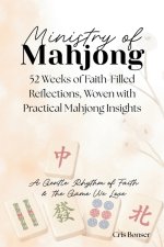 Ministry of Mahjong: Faith-Filled Reflections, Woven with Practical Mahjong Insights
