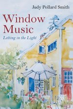 Window Music: Letting in the Light