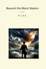 Beyond the Black Waters