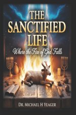 THE SANCTIFIED LIFE: Where The Fire of God Falls