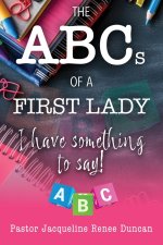 The ABCs Of A First Lady