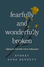 Fearfully and Wonderfully Broken
