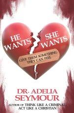 He Wants, She Wants: Give Them Something They Can Feel