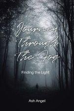 Journey Through the Fog: Finding the Light