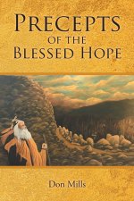 Precepts of the Blessed Hope