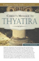 Christ's Message to Thyatira Study Guide