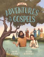 Adventures in the Gospels Vol. 1