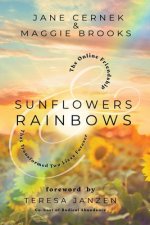 Sunflowers & Rainbows: The Online Friendship That Transformed Two Lives Forever