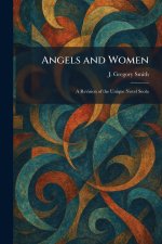 Angels and Women: A Revision of the Unique Novel Seola