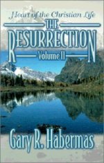 The Resurrection Volume II: Heart of the Christian Life