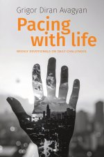 PACING WITH LIFE: WEEKLY DEVOTIONALS ON DAILY CHALLENGES