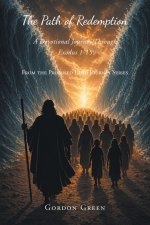 The Path of Redemption: A Devotional Journey Through Exodus 1-15