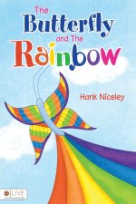 The Butterfly and The Rainbow