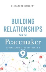 Building Relationships as a Peacemaker