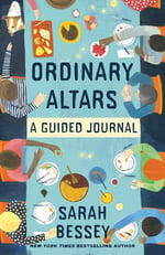 Ordinary Altars: A Guided Journal