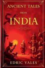 Ancient tales from india:A Collection of Folk Stories from the Heart of India