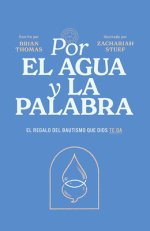 Por El Agua Y La Palabra