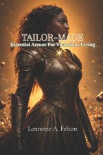 Tailor-Made: Essential Armor For Victorious Living