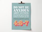 Do Not Be Anxious About Anything Philippians 4 v 6-7 A4 Christian Poster