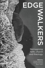 Edge-walkers: Reimagining faith, church and theology