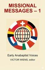 MISSIONAL MESSAGES 1: Early Anabaptist Voices