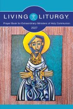 Living Liturgy™ Prayer Book for Extraordinary Ministers of Holy Communion