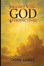 Journey with God: 4 Perspectives