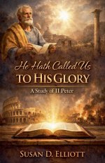 He Hath Called Us to His Glory