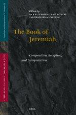 The Book of Jeremiah: Composition, Reception, and Interpretation