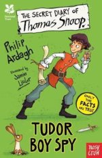National Trust: The Secret Diary Of Thomas Snoop, Tudor Boy Spy