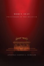 Mercy Seat: Priesthood of the Believer