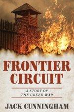 Frontier Circuit: A Story of the Creek War