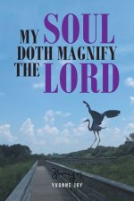 My Soul Doth Magnify the Lord