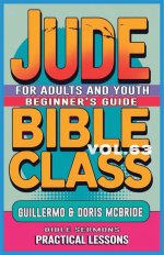 Bible Class for Adults and Youth: Beginner's Guide - Jude