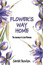 Flower's Way Home: The Journey of a Lost Princess