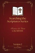 SEARCHING THE SCRIPTURES SERIES: Freedom In Christ - GALATIANS