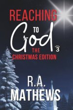 Reaching to God - The Christmas Edition: Oh Holy Night