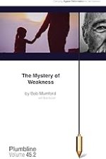 The Mystery of Weakness