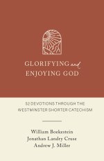 Glorifying and Enjoying God