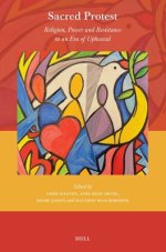 Sacred Protest: Religion, Power and Resistance in an Era of Upheaval