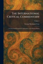 The International Critical Commentary: A Critical and Exegetical Commentary on the Book of Isaiah